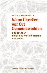 Wenn Christen vor Ort Gemeinde bilden