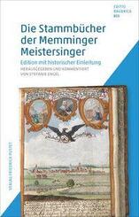 Die Stammb&uuml;cher der Memminger Meistersinger
