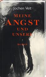 Meine Angst und unsere