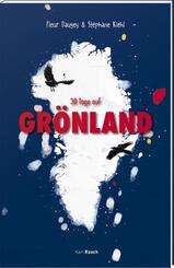 30 Tage auf Gr&ouml;nland