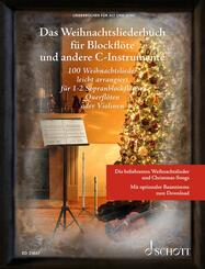 Das Weihnachtsliederbuch f&uuml;r Blockfl&ouml;te und andere C-Instrumente