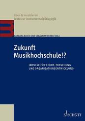 Zukunft Musikhochschule!?