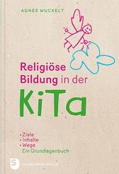 Religi&ouml;se Bildung in der KiTa, Ein Grundlagenbuch