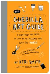 The Guerilla Art Guide