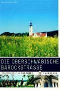 Die Oberschw&auml;bische Barockstra&szlig;e