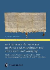"und sprachen sie weren ein Rychstat und entweltigten uns also unsrer Stat Winsperg"