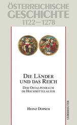 &Ouml;sterreichische Geschichte: Die L&auml;nder und das Reich 1122-1278