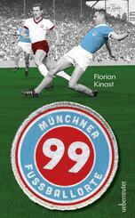 99 M&uuml;nchner Fu&szlig;ballorte