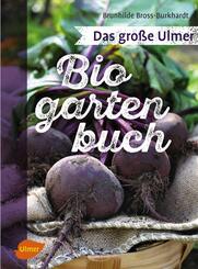 Das gro&szlig;e Ulmer Biogarten-Buch