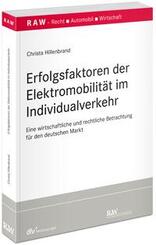 Erfolgsfaktoren der Elektromobilit&auml;t im Individualverkehr