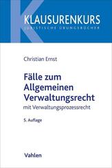 F&auml;lle zum Allgemeinen Verwaltungsrecht