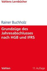 Grundz&uuml;ge des Jahresabschlusses nach HGB und IFRS