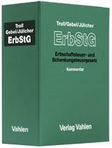 Erbschaftsteuer- und Schenkungsteuergesetz (ohne Fortsetzungslieferung). Inkl. 72. Erg&auml;nzungslieferung