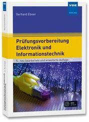 Pr&uuml;fungsvorbereitung Elektronik und Informationstechnik, m. DVD-ROM