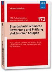 Brandschutztechnische Bewertung und Pr&uuml;fung elektrischer Anlagen