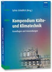 Kompendium K&auml;lte- und Klimatechnik