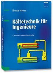 K&auml;ltetechnik f&uuml;r Ingenieure