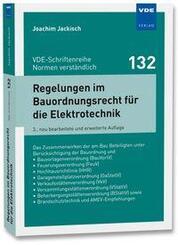 Regelungen im Bauordnungsrecht f&uuml;r die Elektrotechnik