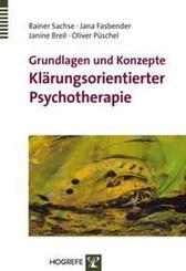 Grundlagen und &shy;Konzepte Kl&auml;rungsorientierter Psychotherapie