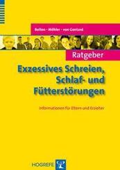 Ratgeber Exzessives Schreien, Schlaf- und F&uuml;tterst&ouml;rungen