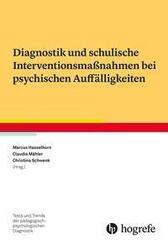 Diagnostik und schulische Interventionsma&szlig;nahmen bei psychischen Auff&auml;lligkeiten