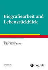 Biografiearbeit und Lebensr&uuml;ckblick