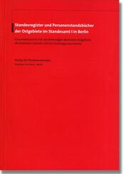 Standesregister und Personenstandsb&uuml;cher der Ostgebiete im Standesamt I in Berlin