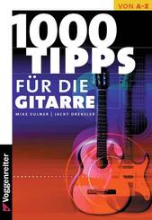 1000 Tipps f&uuml;r die Gitarre