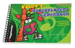 Voggy's Blockfl&ouml;ten-Liederbuch