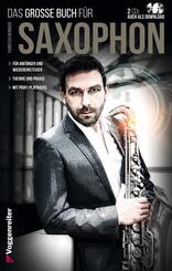 Das gro&szlig;e Buch f&uuml;r Saxophon, m. 2 MP3-CDs