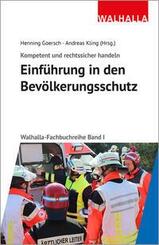 Kompetent und rechtssicher handeln: Einf&uuml;hrung in den Bev&ouml;lkerungsschutz