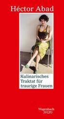 Kulinarisches Traktat f&uuml;r traurige Frauen