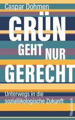 Gr&uuml;n geht nur gerecht