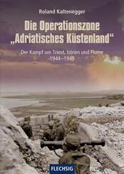 Die Operationszone "Adriatisches K&uuml;stenland"