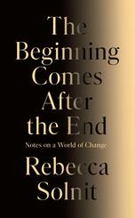 The Beginning Comes After the End