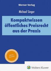 Kompaktwissen &ouml;ffentliches Preisrecht aus der Praxis