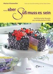 Aber s&uuml;&szlig; muss es sein