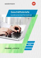 Gesch&auml;ftsbriefe kundenorientiert formulieren
