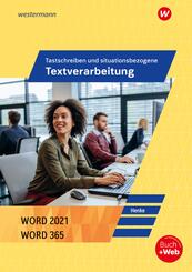 Tastschreiben und situationsbezogene Textverarbeitung mit WORD 2021