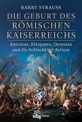 Die Geburt des r&ouml;mischen Kaiserreichs