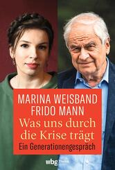 Was uns durch die Krise tr&auml;gt