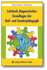 Lehrbuch diagnostischer Grundlagen der Heil- und Sonderp&auml;dagogik