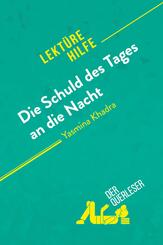 Die Schuld des Tages an die Nacht von Yasmina Khadra (Lekt&uuml;rehilfe)