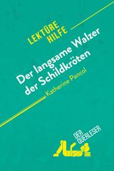 Der langsame Walzer der Schildkr&ouml;ten von Katherine Pancol (Lekt&uuml;rehilfe)