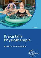 Praxisf&auml;lle Physiotherapie.Bd.2