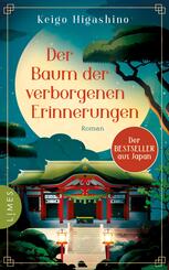 Der Baum der verborgenen Erinnerungen - Der Wohlf&uuml;hlroman aus dem Literaturland Japan - bewegend, inspirierend und wundersch&ouml;n.