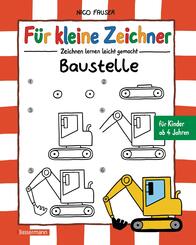 F&uuml;r kleine Zeichner - Baustelle