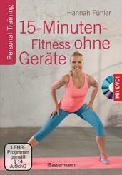 15-Minuten-Fitness ohne Ger&auml;te, m. DVD