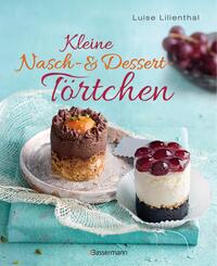 Kleine Nasch- und Dessertt&ouml;rtchen