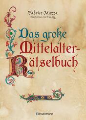 Das gro&szlig;e Mittelalter R&auml;tselbuch (Enigma 2). Bilderr&auml;tsel, Scherzfragen, Paradoxien, logische und mathematische Herausforderungen